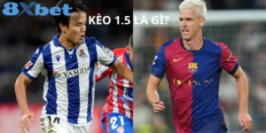 Cách đọc và kinh nghiệm soi kèo 1.5 tại 8xbet 3 Kèo 1.5